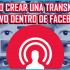 ¿Cómo crear una transmisión en vivo dentro de Facebook?