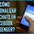 ¿Cómo personalizar los chats en Facebook Messenger?