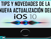 Tips y novedades de la nueva actualización del iOS 10.2